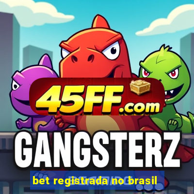 bet registrada no brasil